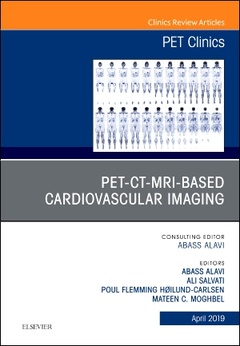Couverture de l’ouvrage PET-CT-MRI based Cardiovascular Imaging, An Issue of PET Clinics