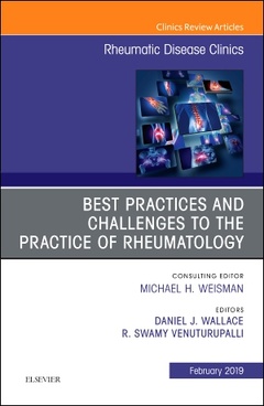 Couverture de l’ouvrage Best Practices and Challenges to the Practice of Rheumatology, An Issue of Rheumatic Disease Clinics of North America