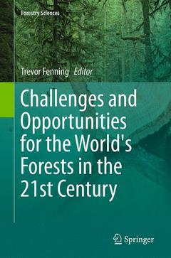 Couverture de l’ouvrage Challenges and Opportunities for the World's Forests in the 21st Century