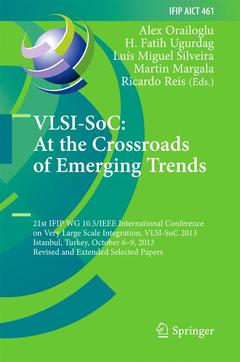 Couverture de l’ouvrage VLSI-SoC: At the Crossroads of Emerging Trends
