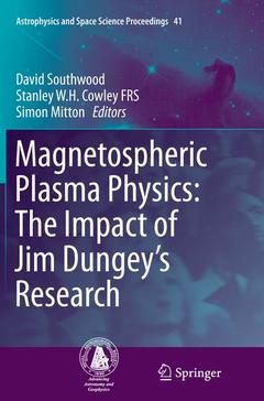 Couverture de l’ouvrage Magnetospheric Plasma Physics: The Impact of Jim Dungey's Research