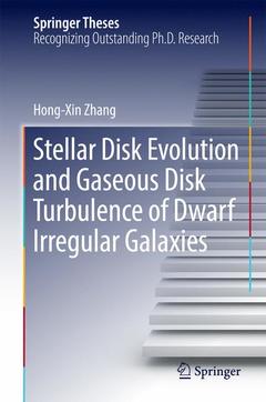 Couverture de l’ouvrage Stellar Disk Evolution and Gaseous Disk Turbulence of Dwarf Irregular Galaxies