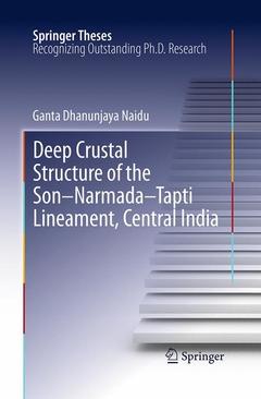 Couverture de l’ouvrage Deep Crustal Structure of the Son-Narmada-Tapti Lineament, Central India