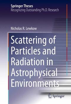 Couverture de l’ouvrage Scattering of Particles and Radiation in Astrophysical Environments