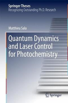 Couverture de l’ouvrage Quantum Dynamics and Laser Control for Photochemistry