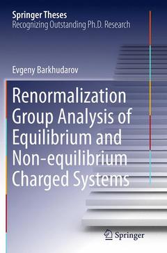 Couverture de l’ouvrage Renormalization Group Analysis of Equilibrium and Non-equilibrium Charged Systems