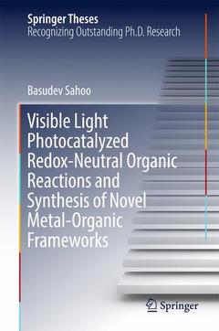 Couverture de l’ouvrage Visible Light Photocatalyzed Redox-Neutral Organic Reactions and Synthesis of Novel Metal-Organic Frameworks
