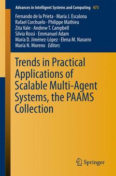 Couverture de l’ouvrage Trends in Practical Applications of Scalable Multi-Agent Systems, the PAAMS Collection