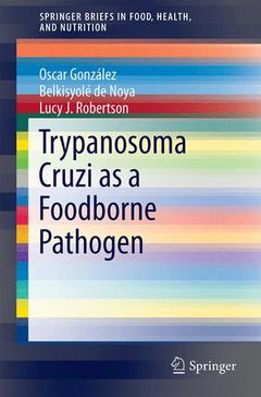 Couverture de l’ouvrage Trypanosoma cruzi as a Foodborne Pathogen