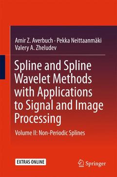 Couverture de l’ouvrage Spline and Spline Wavelet Methods with Applications to Signal and Image Processing