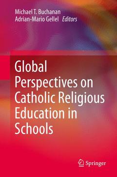 Couverture de l’ouvrage Global Perspectives on Catholic Religious Education in Schools