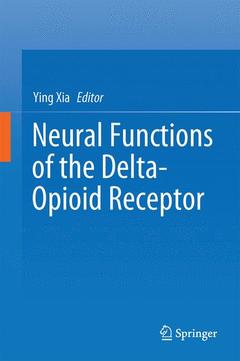 Couverture de l’ouvrage Neural Functions of the Delta-Opioid Receptor