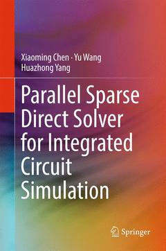 Couverture de l’ouvrage Parallel Sparse Direct Solver for Integrated Circuit Simulation