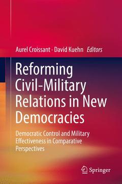Couverture de l’ouvrage Reforming Civil-Military Relations in New Democracies