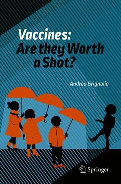 Cover of the book Vaccines: Are they Worth a Shot?