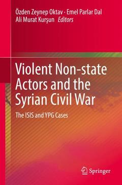 Couverture de l’ouvrage Violent Non-state Actors and the Syrian Civil War