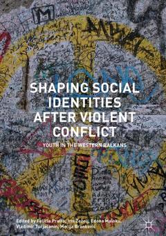Cover of the book Shaping Social Identities After Violent Conflict