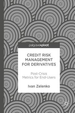 Couverture de l’ouvrage Credit Risk Management for Derivatives