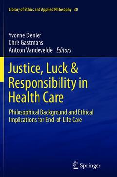Couverture de l’ouvrage Justice, Luck & Responsibility in Health Care
