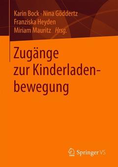 Cover of the book Zugänge zur Kinderladenbewegung