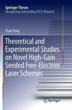 Couverture de l’ouvrage Theoretical and Experimental Studies on Novel High-Gain Seeded Free-Electron Laser Schemes