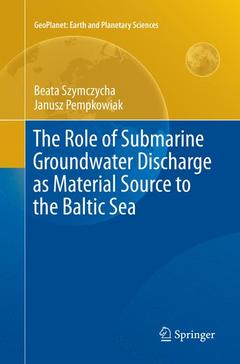 Couverture de l’ouvrage The Role of Submarine Groundwater Discharge as Material Source to the Baltic Sea