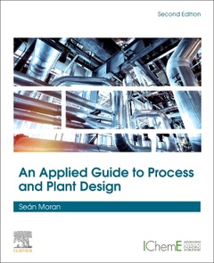 Couverture de l’ouvrage An Applied Guide to Process and Plant Design