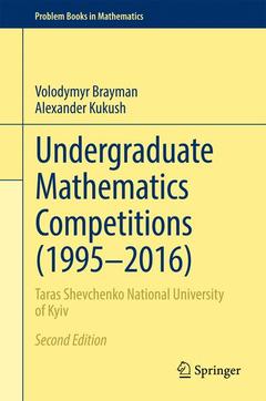 Couverture de l’ouvrage Undergraduate Mathematics Competitions (1995–2016)