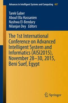 Couverture de l’ouvrage The 1st International Conference on Advanced Intelligent System and Informatics (AISI2015), November 28-30, 2015, Beni Suef, Egypt