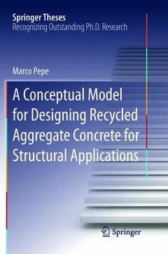 Couverture de l’ouvrage A Conceptual Model for Designing Recycled Aggregate Concrete for Structural Applications