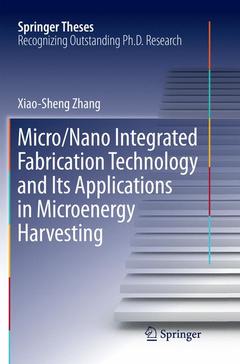 Couverture de l’ouvrage Micro/Nano Integrated Fabrication Technology and Its Applications in Microenergy Harvesting