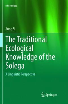 Couverture de l’ouvrage The Traditional Ecological Knowledge of the Solega