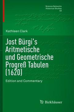 Cover of the book Jost Bürgi's Aritmetische und Geometrische Progreß Tabulen (1620)