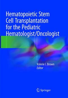 Couverture de l’ouvrage Hematopoietic Stem Cell Transplantation for the Pediatric Hematologist/Oncologist
