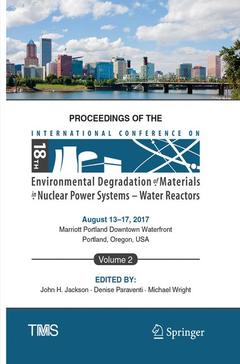 Couverture de l’ouvrage Proceedings of the 18th International Conference on Environmental Degradation of Materials in Nuclear Power Systems - Water Reactors