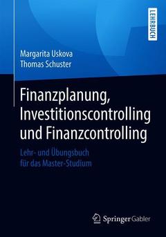 Cover of the book Finanzplanung, Investitionscontrolling und Finanzcontrolling