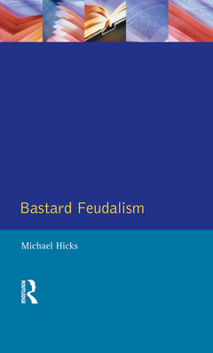 Couverture de l’ouvrage Bastard Feudalism