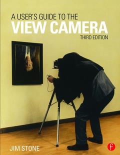 Couverture de l’ouvrage A User's Guide to the View Camera