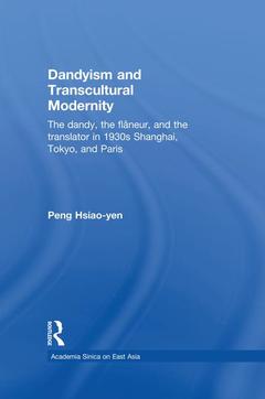 Couverture de l’ouvrage Dandyism and Transcultural Modernity
