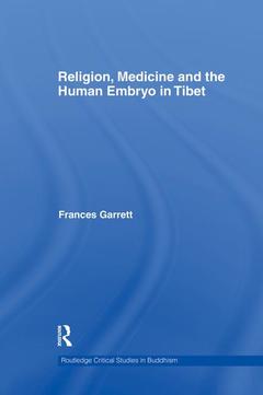 Couverture de l’ouvrage Religion, Medicine and the Human Embryo in Tibet