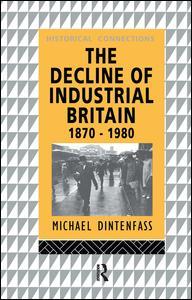 Couverture de l’ouvrage The Decline of Industrial Britain