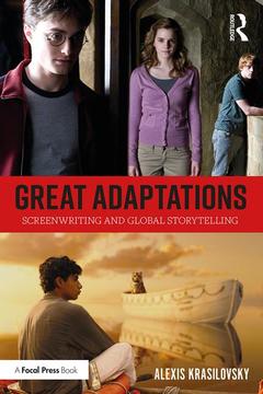 Cover of the book Great Adaptations: Screenwriting and Global Storytelling