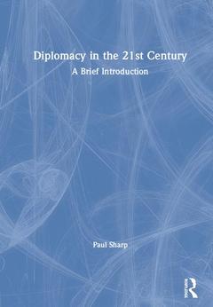 Couverture de l’ouvrage Diplomacy in the 21st Century