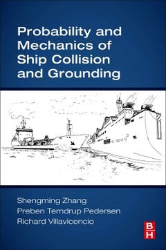 Couverture de l’ouvrage Probability and Mechanics of Ship Collision and Grounding