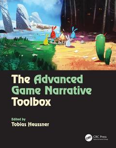 Couverture de l’ouvrage The Advanced Game Narrative Toolbox