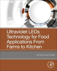 Couverture de l’ouvrage Ultraviolet LED Technology for Food Applications