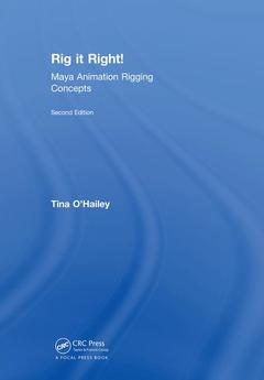 Couverture de l’ouvrage Rig it Right! Maya Animation Rigging Concepts, 2nd edition