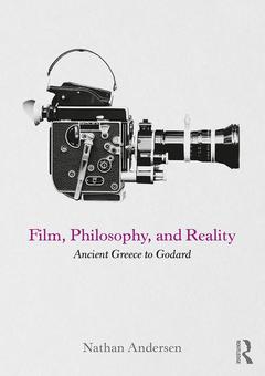 Couverture de l’ouvrage Film, Philosophy, and Reality