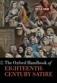 Couverture de l’ouvrage The Oxford Handbook of Eighteenth-Century Satire