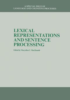 Couverture de l’ouvrage Lexical Representations And Sentence Processing